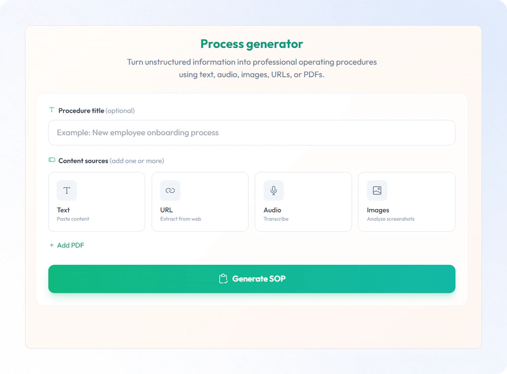 Process generator: create an SOP from text, a URL, audio, images or PDFs.